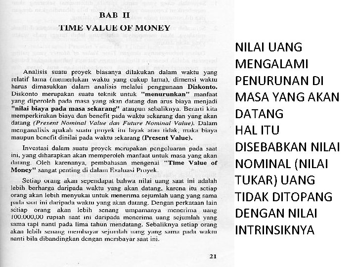 NILAI UANG MENGALAMI PENURUNAN DI MASA YANG AKAN DATANG HAL ITU DISEBABKAN NILAI NOMINAL