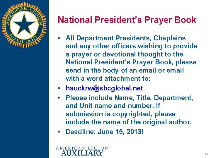 National President’s Prayer Book • All Department Presidents, Chaplains and any other officers wishing