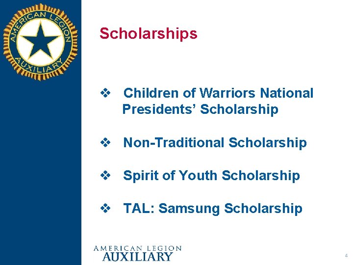 Scholarships v Children of Warriors National Presidents’ Scholarship v Non-Traditional Scholarship v Spirit of