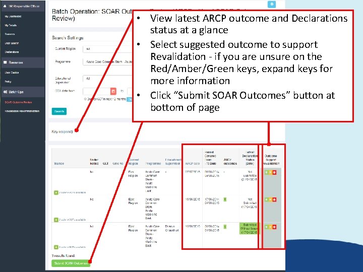 • View latest ARCP outcome and Declarations status at a glance • Select • View latest ARCP outcome and Declarations status at a glance • Select