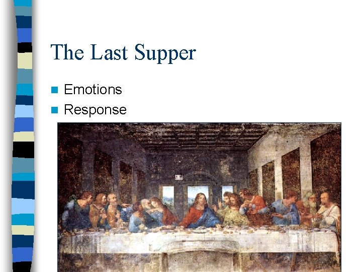 The Last Supper Emotions n Response n 