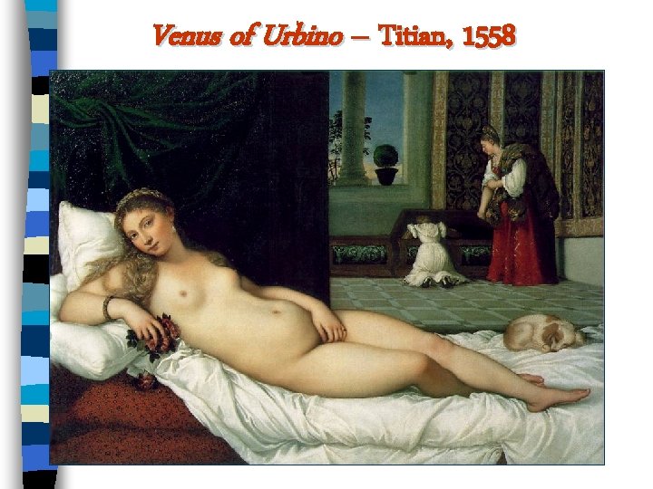 Venus of Urbino – Titian, 1558 