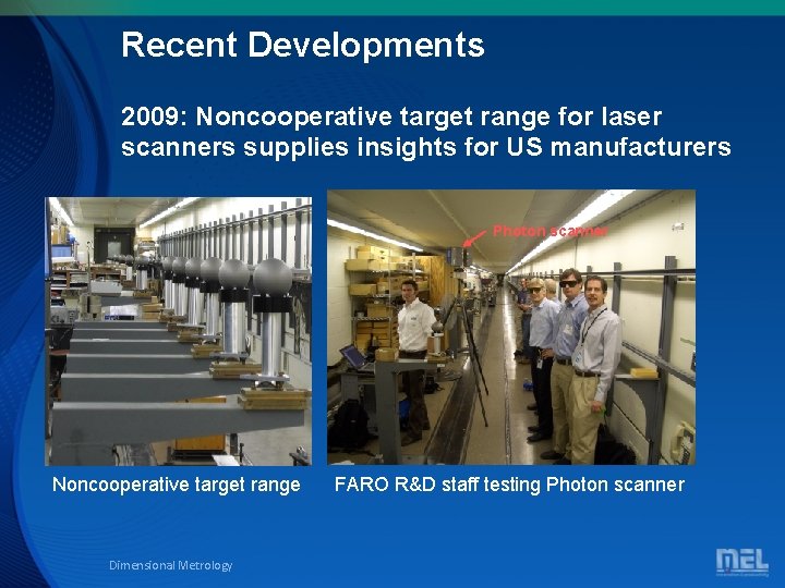 Recent Developments 2009: Noncooperative target range for laser scanners supplies insights for US manufacturers