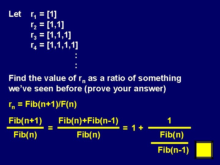 Let r 1 = [1] r 2 = [1, 1] r 3 = [1,