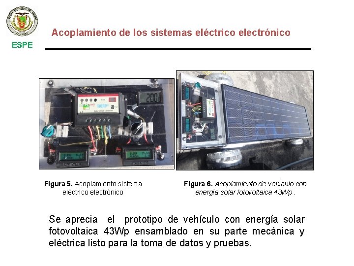 Acoplamiento de los sistemas eléctrico electrónico ESPE Figura 5. Acoplamiento sistema eléctrico electrónico Figura