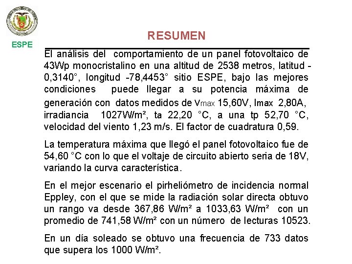 ESPE RESUMEN El análisis del comportamiento de un panel fotovoltaico de 43 Wp monocristalino