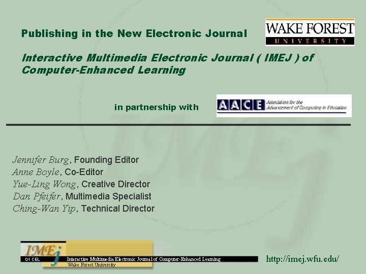 Publishing in the New Electronic Journal Interactive Multimedia Electronic Journal ( IMEJ ) of