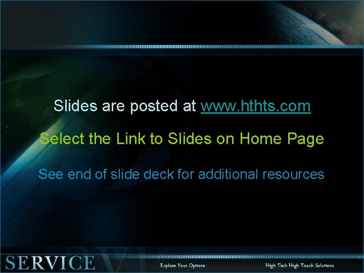 Slides are posted at www. hthts. com Select the Link to Slides on Home