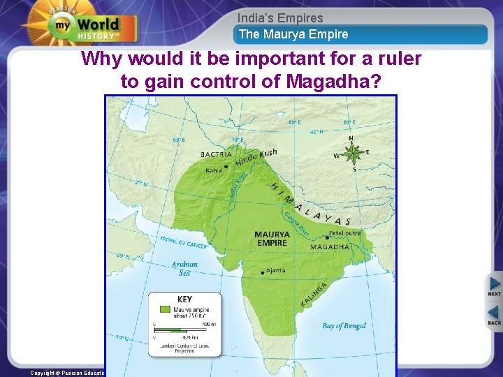 India’s Empires The Maurya Empire Why would it be important for a ruler to