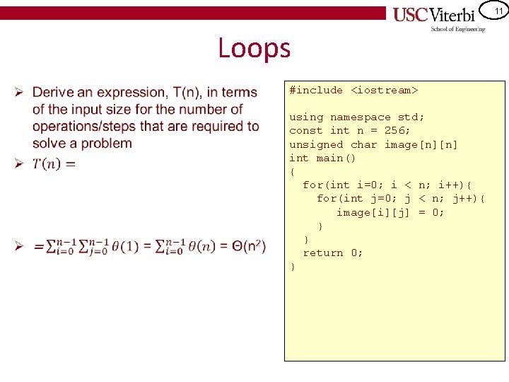 11 Loops • #include <iostream> using namespace std; const int n = 256; unsigned