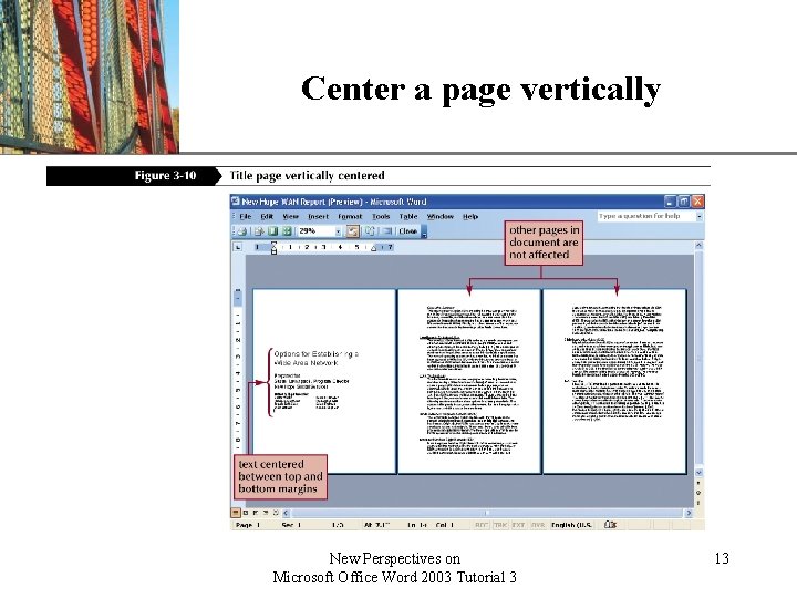Center a page vertically New Perspectives on Microsoft Office Word 2003 Tutorial 3 XP