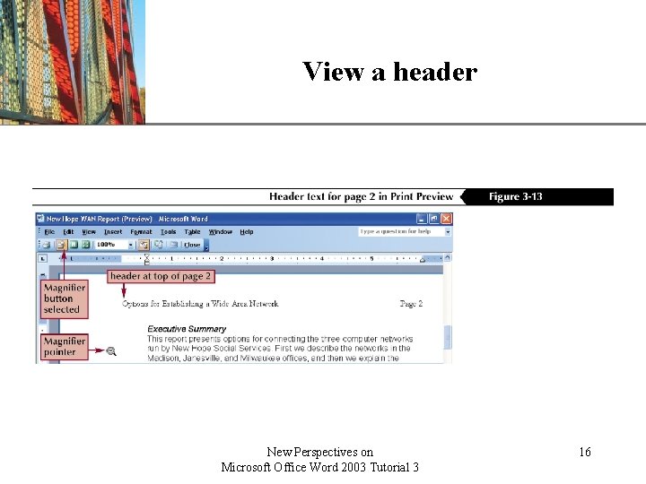 View a header New Perspectives on Microsoft Office Word 2003 Tutorial 3 XP 16
