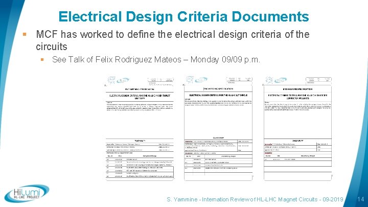 Electrical Design Criteria Documents § MCF has worked to define the electrical design criteria Electrical Design Criteria Documents § MCF has worked to define the electrical design criteria