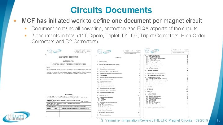 Circuits Documents § MCF has initiated work to define one document per magnet circuit Circuits Documents § MCF has initiated work to define one document per magnet circuit