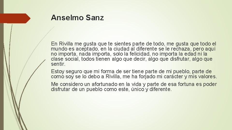 Anselmo Sanz En Rivilla me gusta que te sientes parte de todo, me gusta