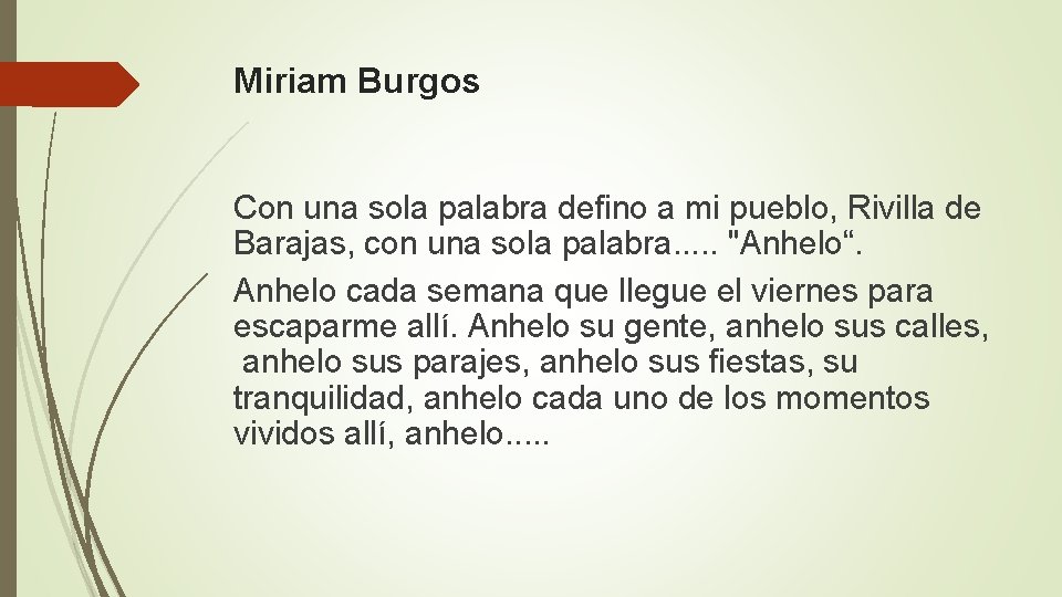 Miriam Burgos Con una sola palabra defino a mi pueblo, Rivilla de Barajas, con