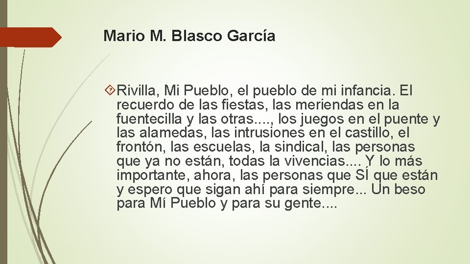 Mario M. Blasco García Rivilla, Mi Pueblo, el pueblo de mi infancia. El recuerdo