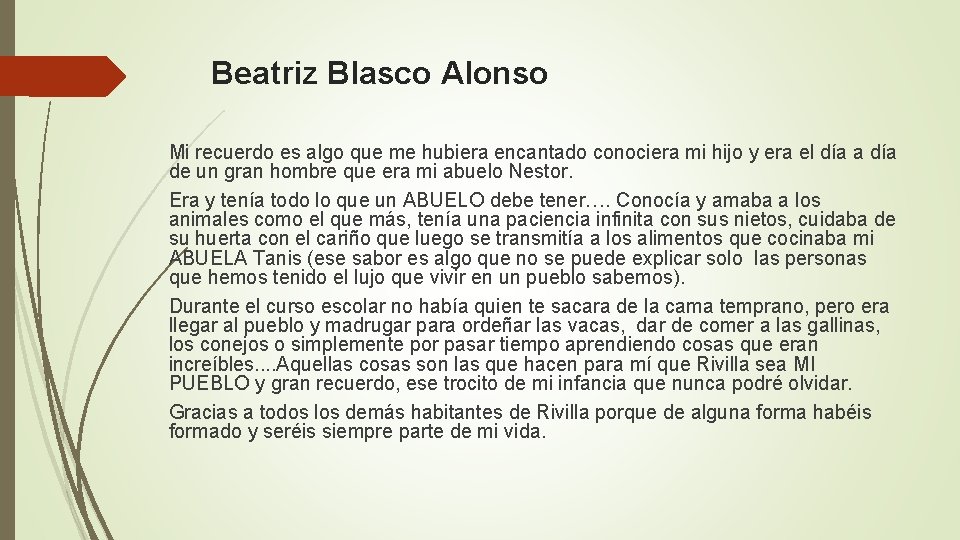 Beatriz Blasco Alonso Mi recuerdo es algo que me hubiera encantado conociera mi hijo