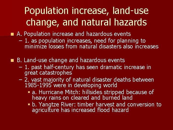 Population increase, land-use change, and natural hazards n A. Population increase and hazardous events