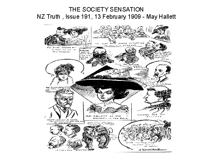 THE SOCIETY SENSATION NZ Truth , Issue 191, 13 February 1909 - May Hallett