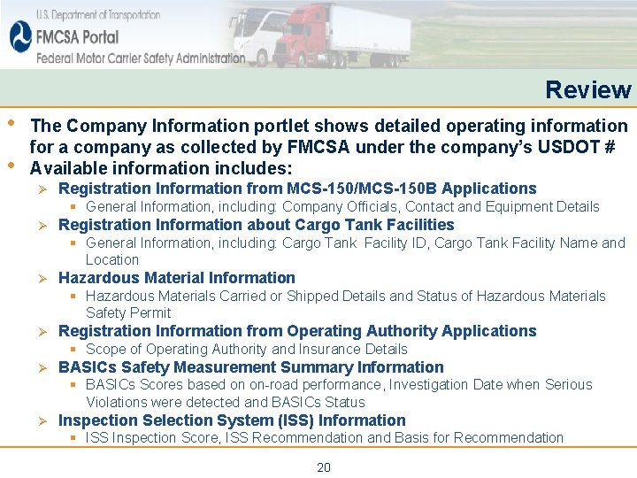 Review • • The Company Information portlet shows detailed operating information for a company Review • • The Company Information portlet shows detailed operating information for a company