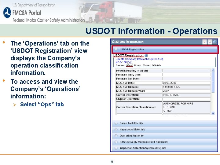 USDOT Information - Operations • • The ‘Operations’ tab on the ‘USDOT Registration’ view USDOT Information - Operations • • The ‘Operations’ tab on the ‘USDOT Registration’ view