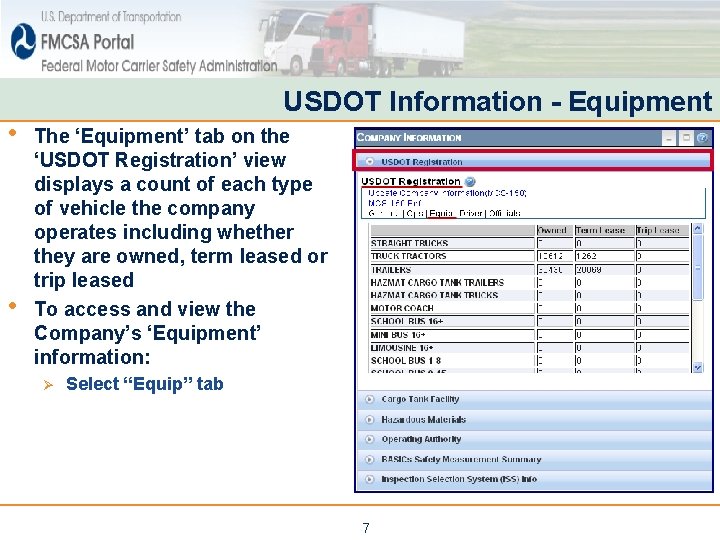 • • USDOT Information - Equipment The ‘Equipment’ tab on the ‘USDOT Registration’ • • USDOT Information - Equipment The ‘Equipment’ tab on the ‘USDOT Registration’