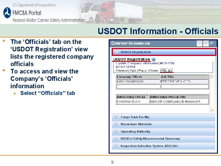 • • USDOT Information - Officials The ‘Officials’ tab on the ‘USDOT Registration’ • • USDOT Information - Officials The ‘Officials’ tab on the ‘USDOT Registration’