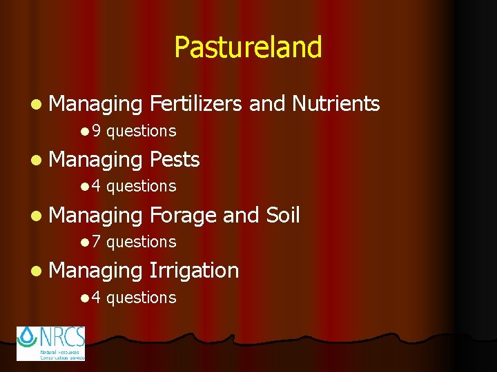 Pastureland l Managing l 9 questions l Managing l 4 Forage and Soil questions