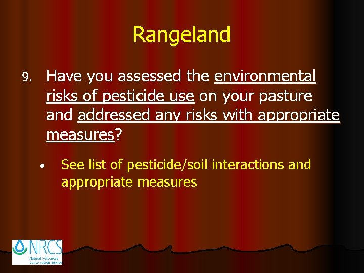 Rangeland Have you assessed the environmental risks of pesticide use on your pasture and