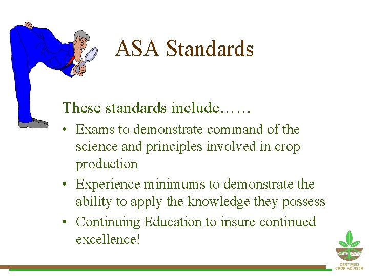 ASA Standards These standards include…… • Exams to demonstrate command of the science and ASA Standards These standards include…… • Exams to demonstrate command of the science and