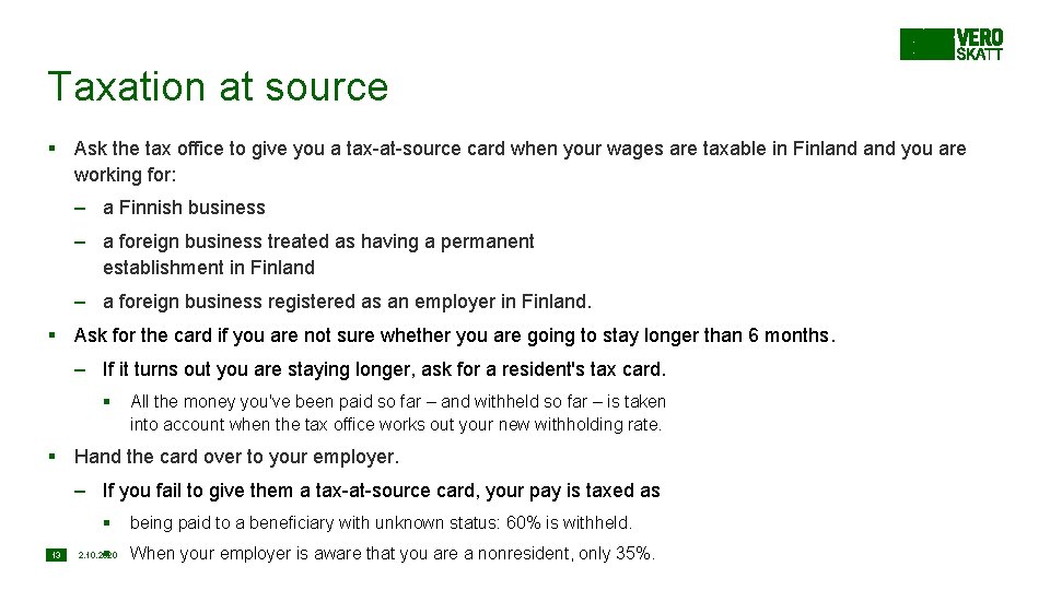 Taxation at source § Ask the tax office to give you a tax-at-source card