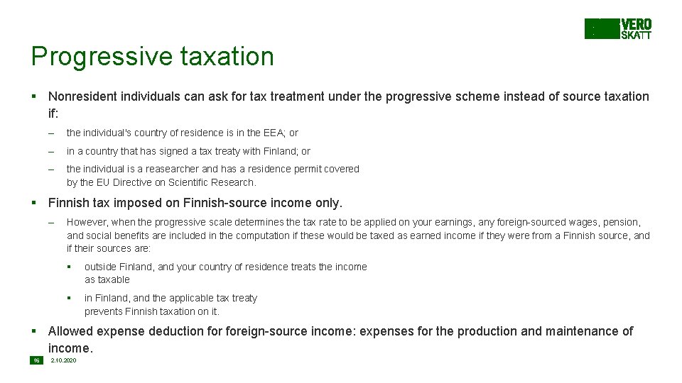 Progressive taxation § Nonresident individuals can ask for tax treatment under the progressive scheme