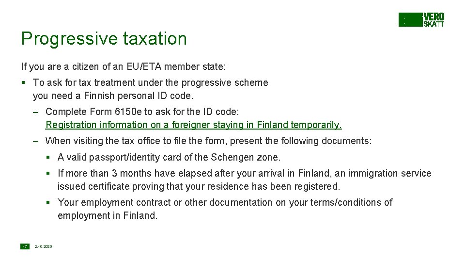 Progressive taxation If you are a citizen of an EU/ETA member state: § To