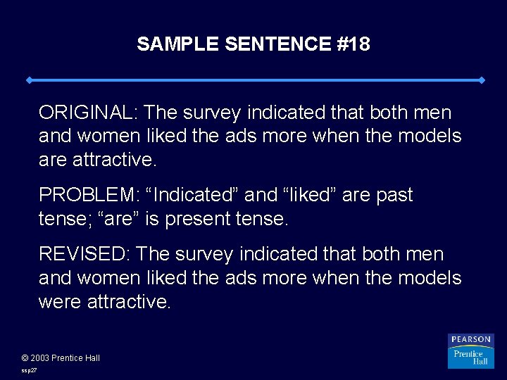 SAMPLE SENTENCE #18 ORIGINAL: The survey indicated that both men and women liked the