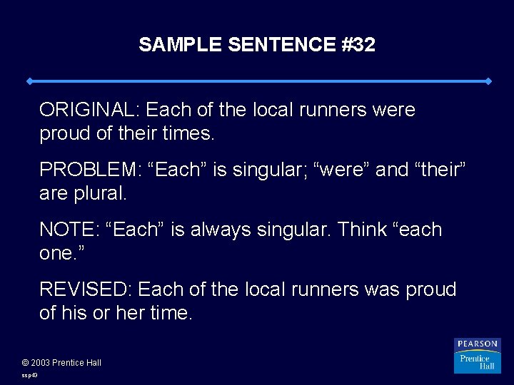 SAMPLE SENTENCE #32 ORIGINAL: Each of the local runners were proud of their times.