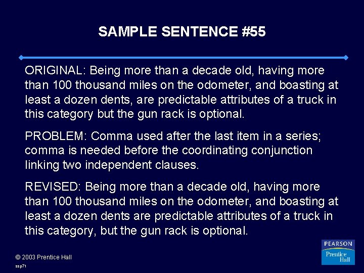 SAMPLE SENTENCE #55 ORIGINAL: Being more than a decade old, having more than 100