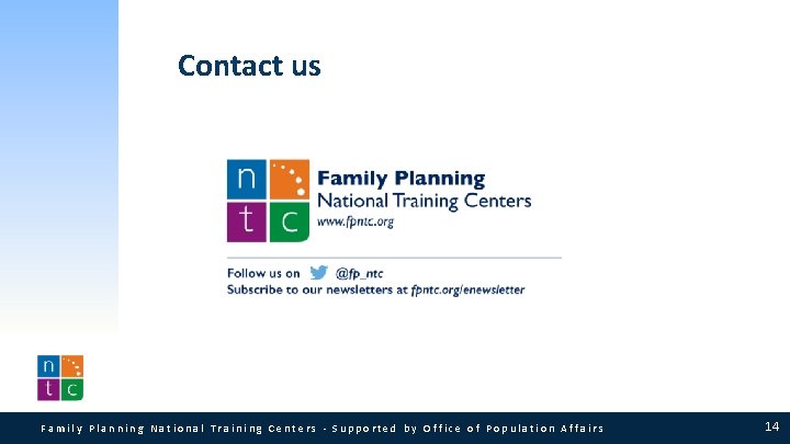 Contact us Family Planning National Training Centers · Supported by Office of Population Affairs