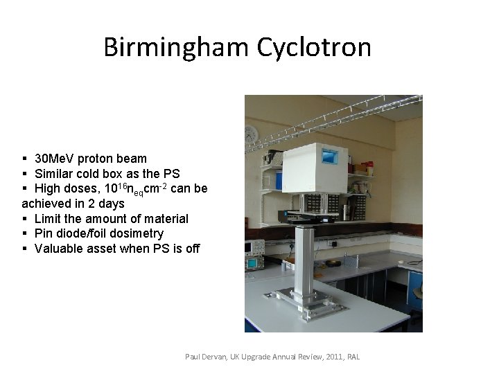 Birmingham Cyclotron § 30 Me. V proton beam § Similar cold box as the