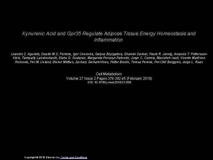 Kynurenic Acid and Gpr 35 Regulate Adipose Tissue Energy Homeostasis and Inflammation Leandro Z.