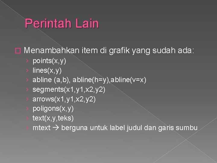 Perintah Lain � Menambahkan item di grafik yang sudah ada: › › › ›