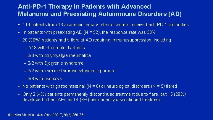 Anti-PD-1 Therapy in Patients with Advanced Melanoma and Preexisting Autoimmune Disorders (AD) • 119