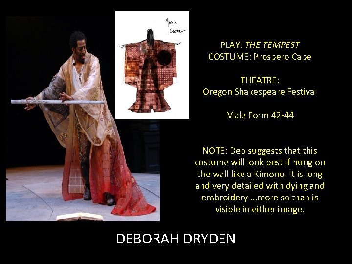 PLAY: THE TEMPEST COSTUME: Prospero Cape THEATRE: Oregon Shakespeare Festival Male Form 42 -44