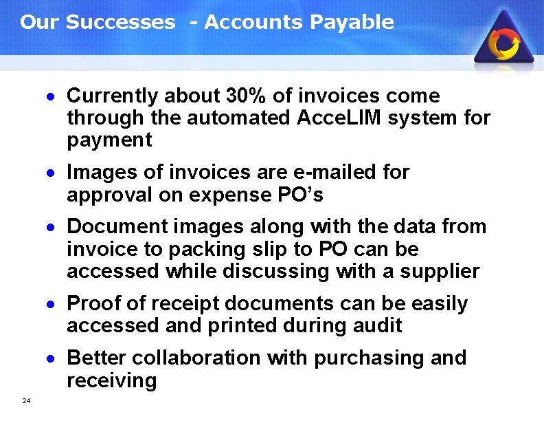 Our Successes - Accounts Payable · Currently about 30% of invoices come through the