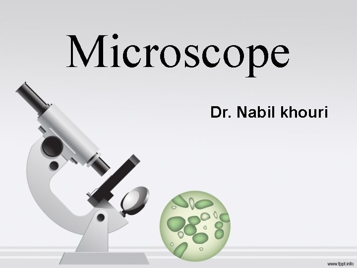 Microscope Dr. Nabil khouri 