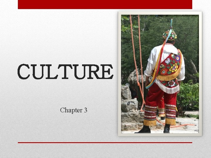 CULTURE Chapter 3 