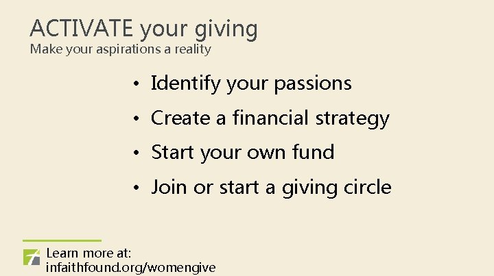 ACTIVATE your giving Make your aspirations a reality • Identify your passions • Create