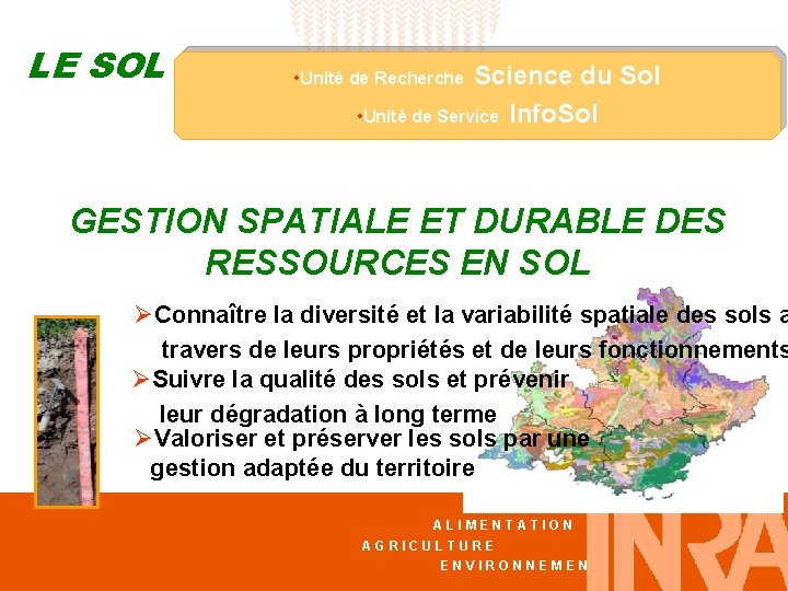 LE SOL Science du Sol • Unité de Service Info. Sol • Unité de