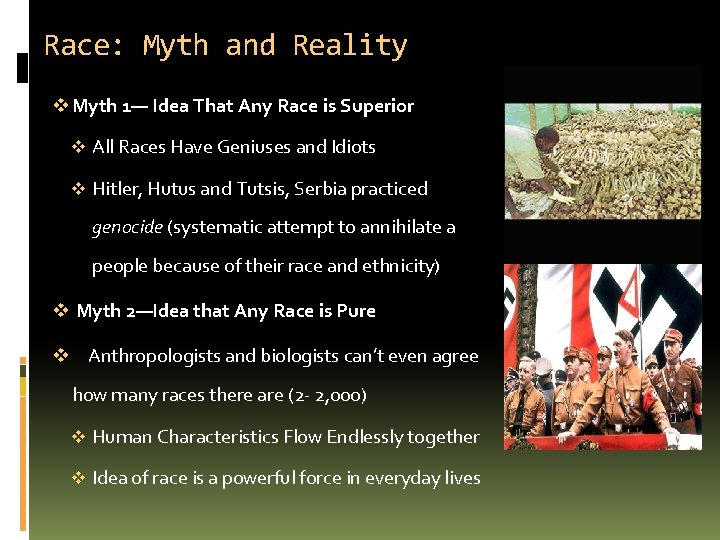 Race: Myth and Reality v Myth 1— Idea That Any Race is Superior v