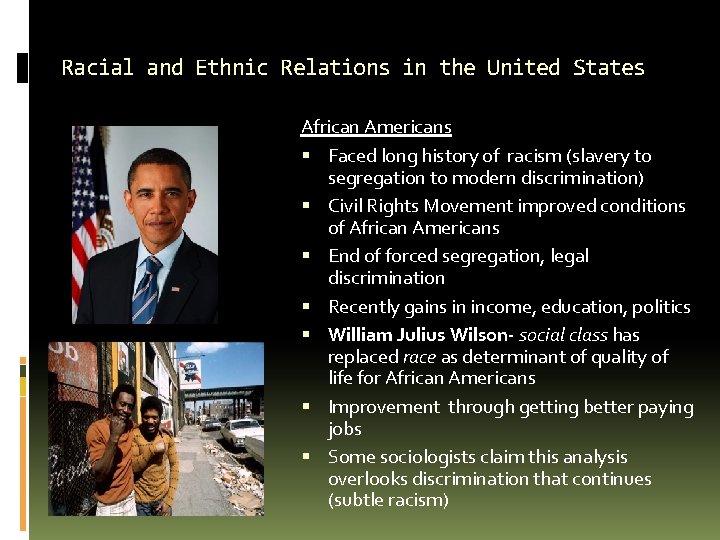 Racial and Ethnic Relations in the United States African Americans Faced long history of